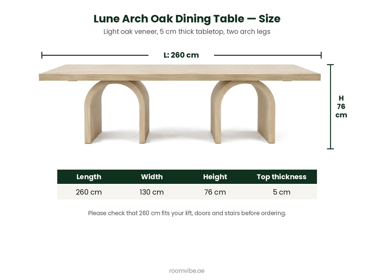 Lune arch oak dining table size: 260 cm long, 130 cm wide, 76 cm high